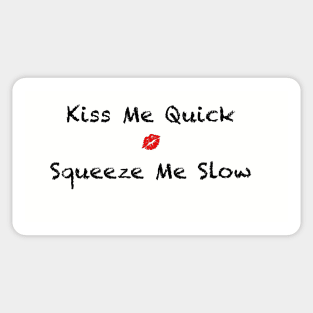 Kiss me quick Sticker